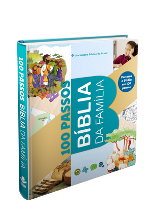 Bíblia da Família em 100 Passos – Transforme o Lar em um Lugar de Encontro com Deus