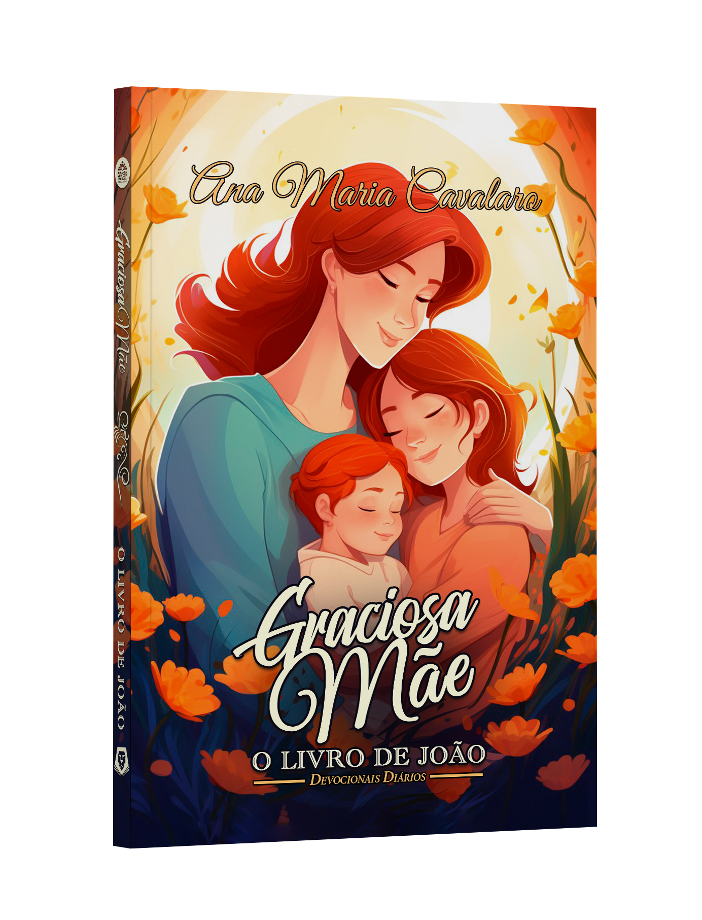 GRACIOSA MÃE • O LIVRO DE JOÃO • 2ª EDIÇÃO
